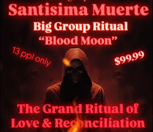 The Group Ritual of “The Grand Ritual of Love and Reconciliation” Santisima Muerte