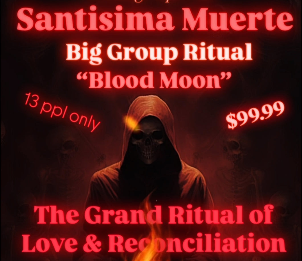 The Group Ritual of “The Grand Ritual of Love and Reconciliation” Santisima Muerte