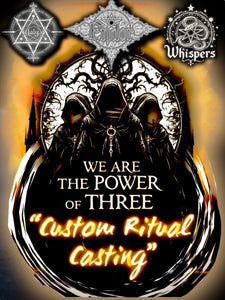 “Custom Ritual with “The Power of Three”
