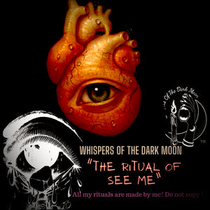 The Ritual of See Me