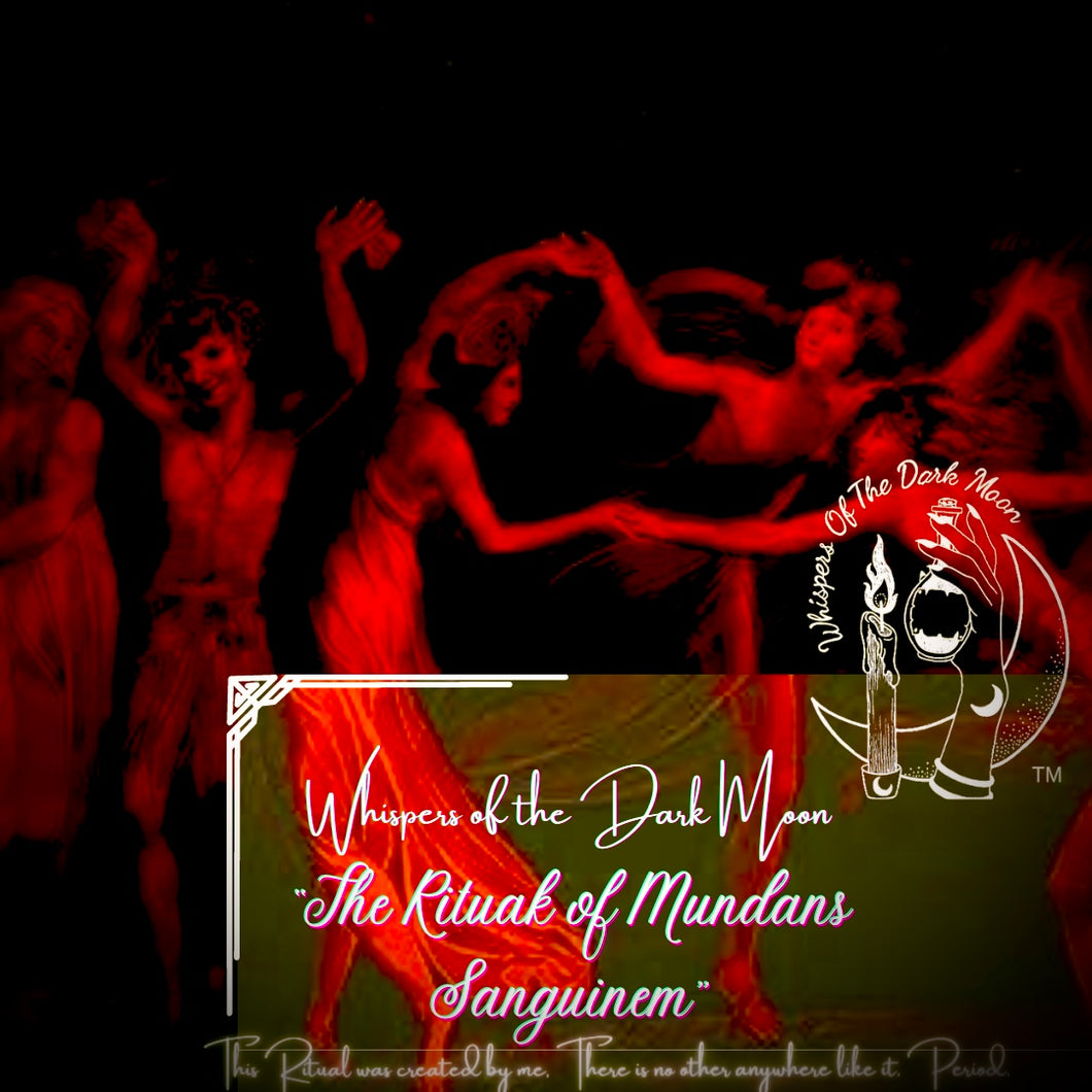 The Ritual of Mundans Sanguinem