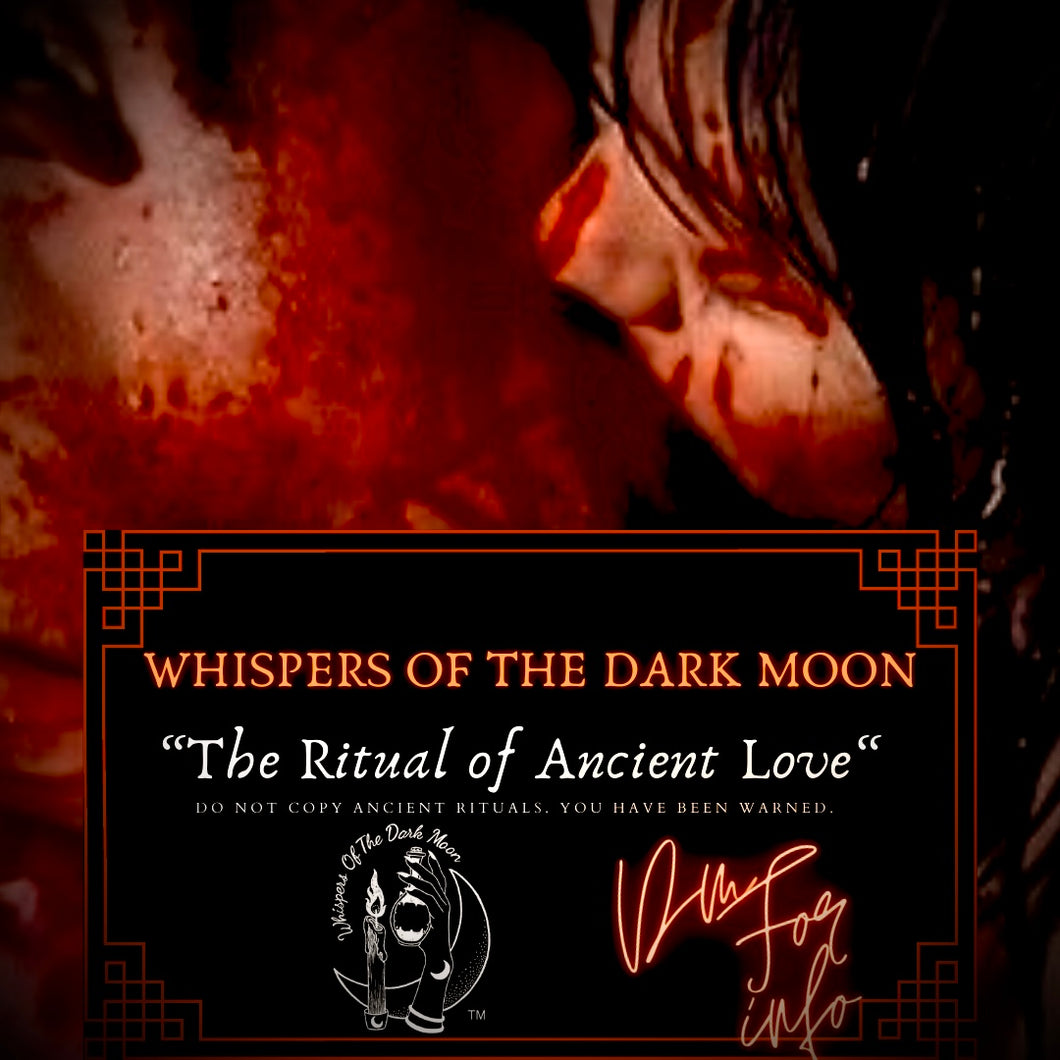 The Ritual of Ancient Love