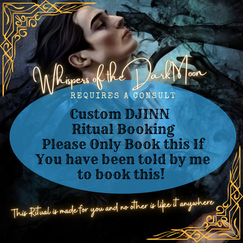 Custom Djinn Ritual Booking (Must have Consult)